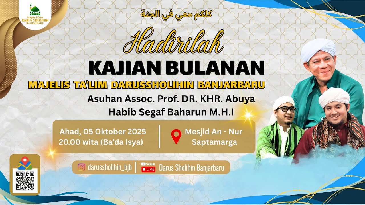 Majelis Ta'lim  Darussholihin Banjarbaru - Asuhan Assoc. Prof. Dr. KH. Habib Segaf Baharun., M.H.I