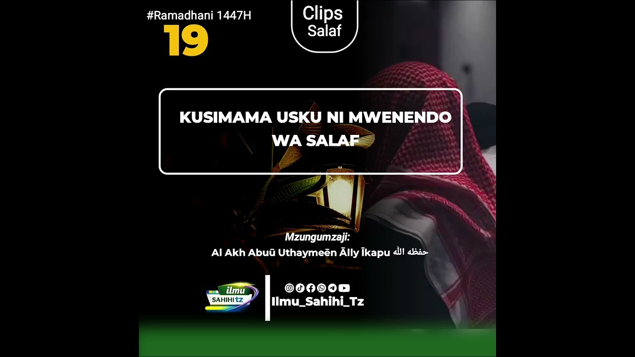 KUSIMAMA USKU NI MWENENDO WA SALAF 