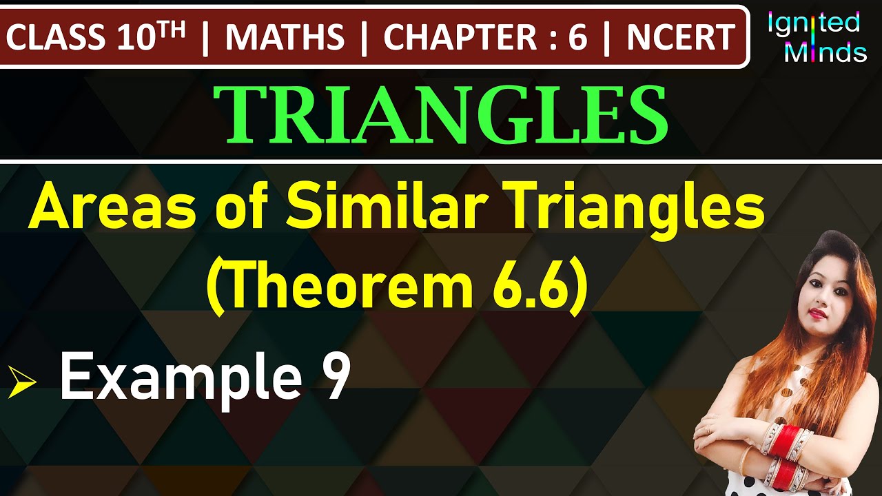 Class 10th Maths | Example 9 (Based on Areas of Similar Triangles) | Chapter 6 - Triangles | NCERT