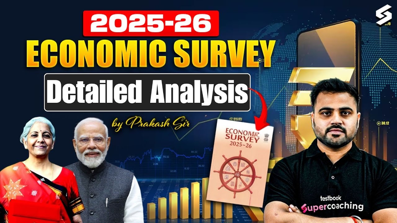 Economic Survey 2025-26 Detailed Analysis | Budget 2026 | RBI Grade B Current affairs | Prakash