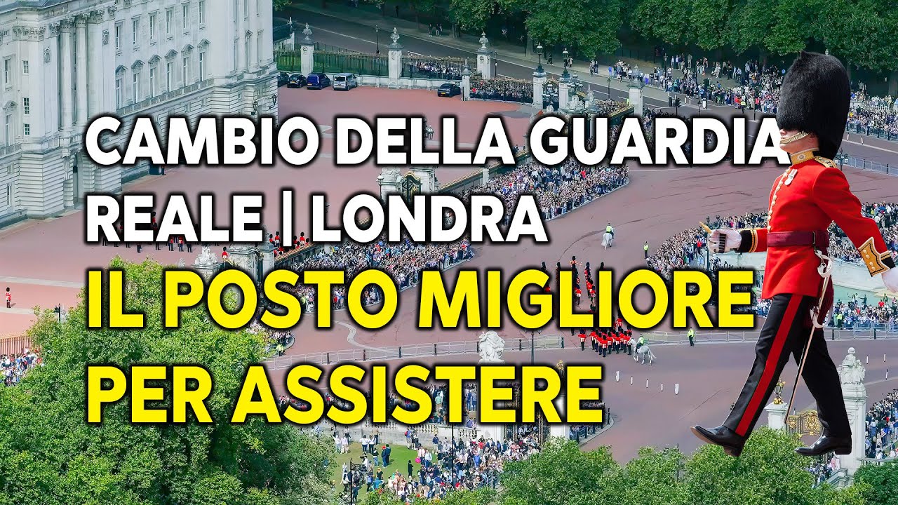 Cambio della guardia reale: il posto migliore per vederlo