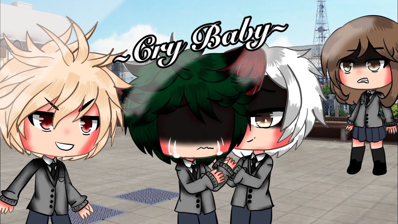 |VILLAIN DEKU|-Cry Baby-GLMV