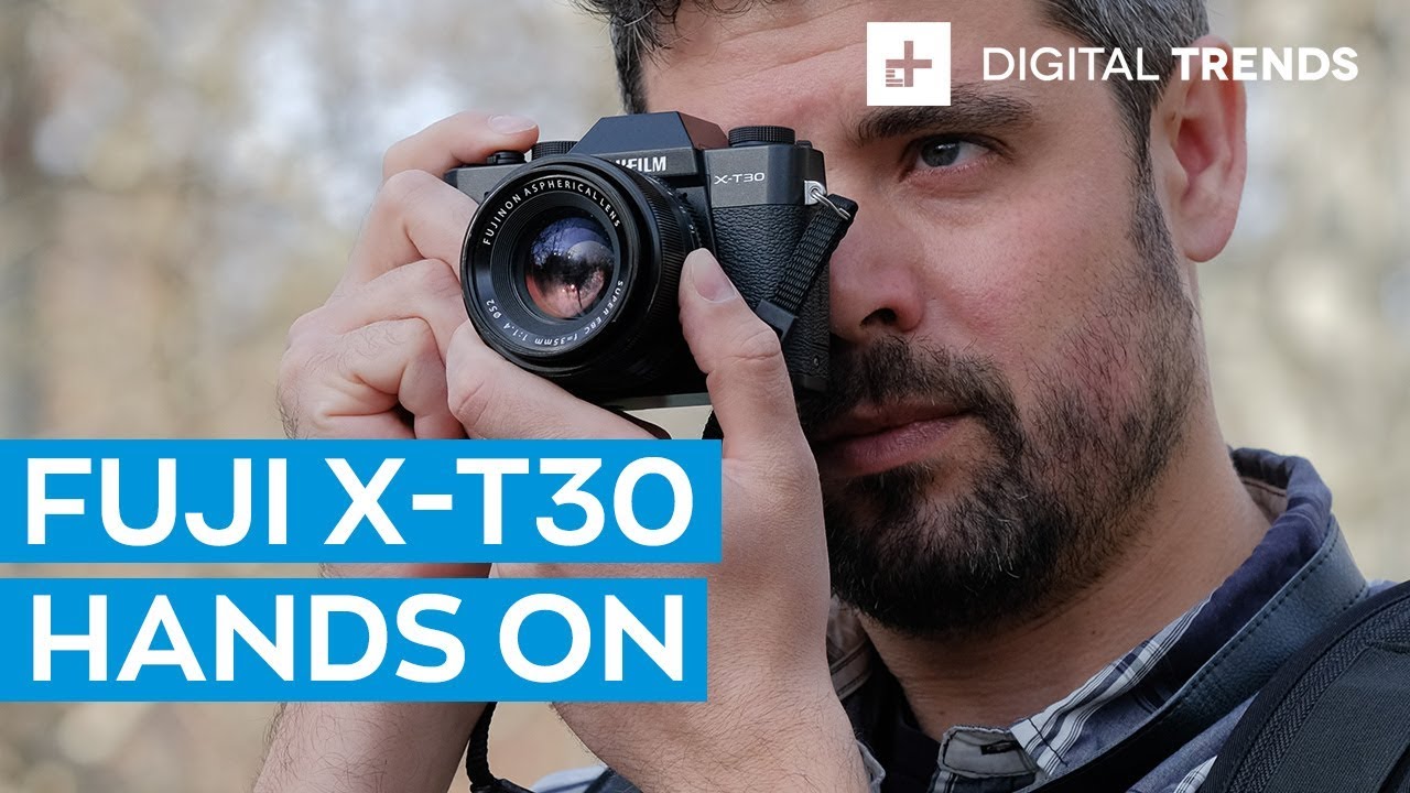 Fujifilm X-T30 - Hands-On