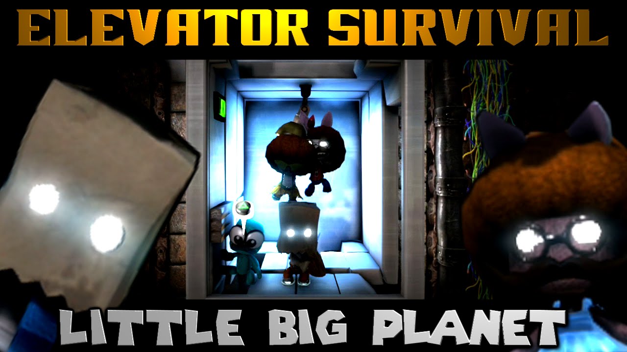 ELEVATOR SURVIVAL! (Little Big Planet)