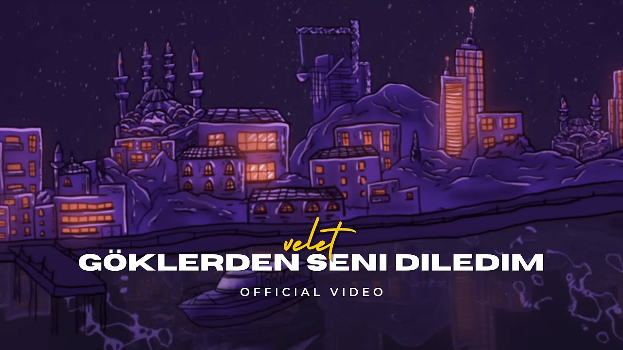 Velet - Göklerden Seni Diledim (Official Video)