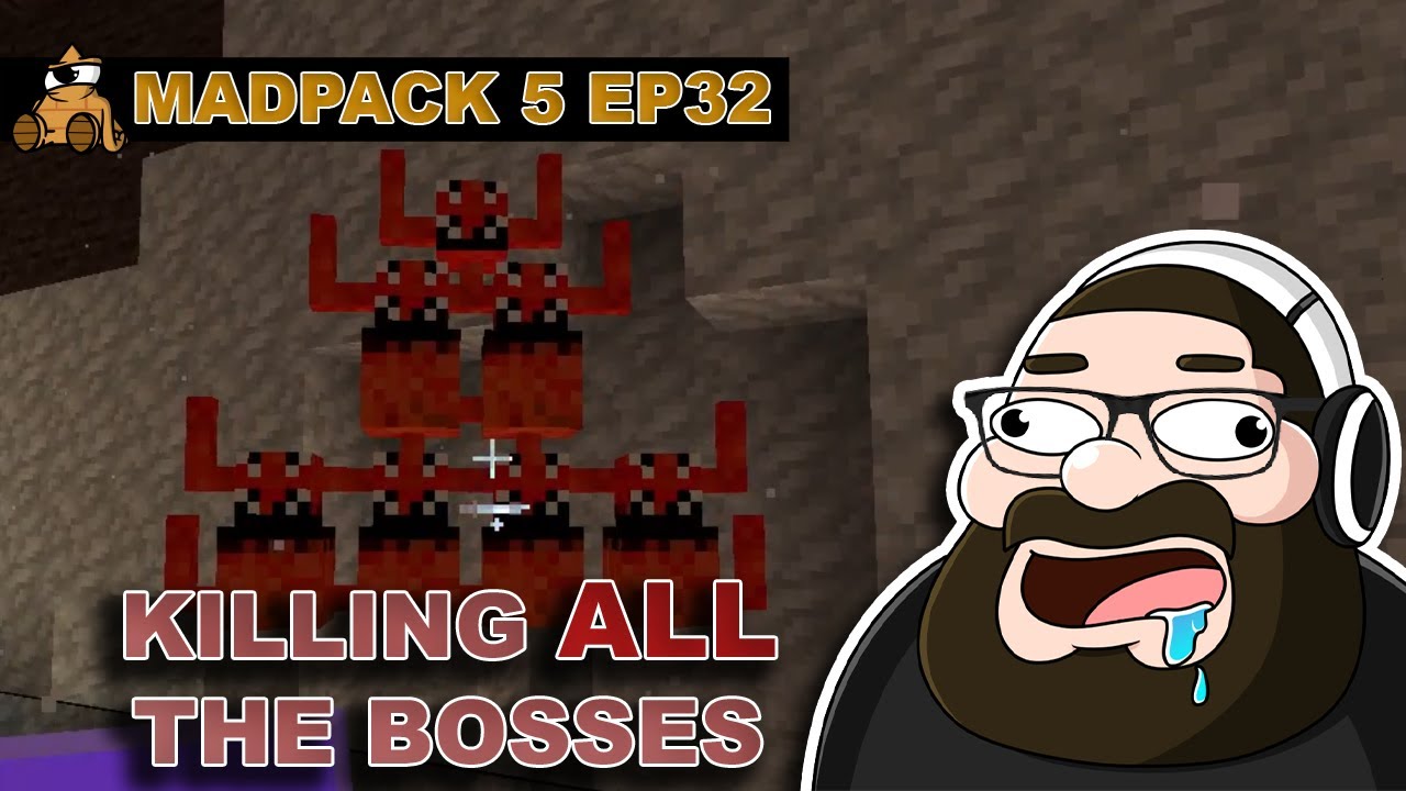 Time To Beat ALL The Bosses!!! - MadPack 5 Episode 32