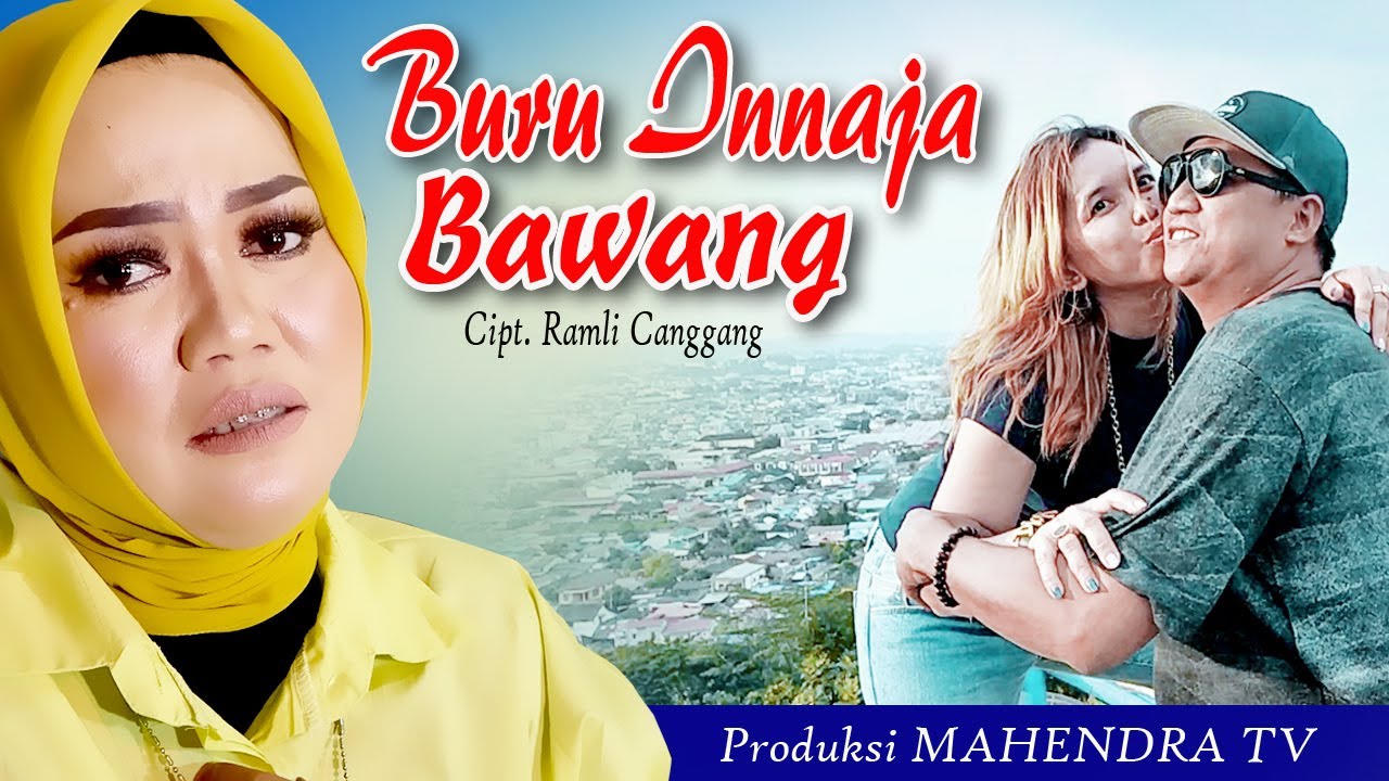 Lagu Bugis Top Banget ...BURU INNAJA BAWANG Cipt. Ramli Canggang // Artist. Hj. Irma Cs