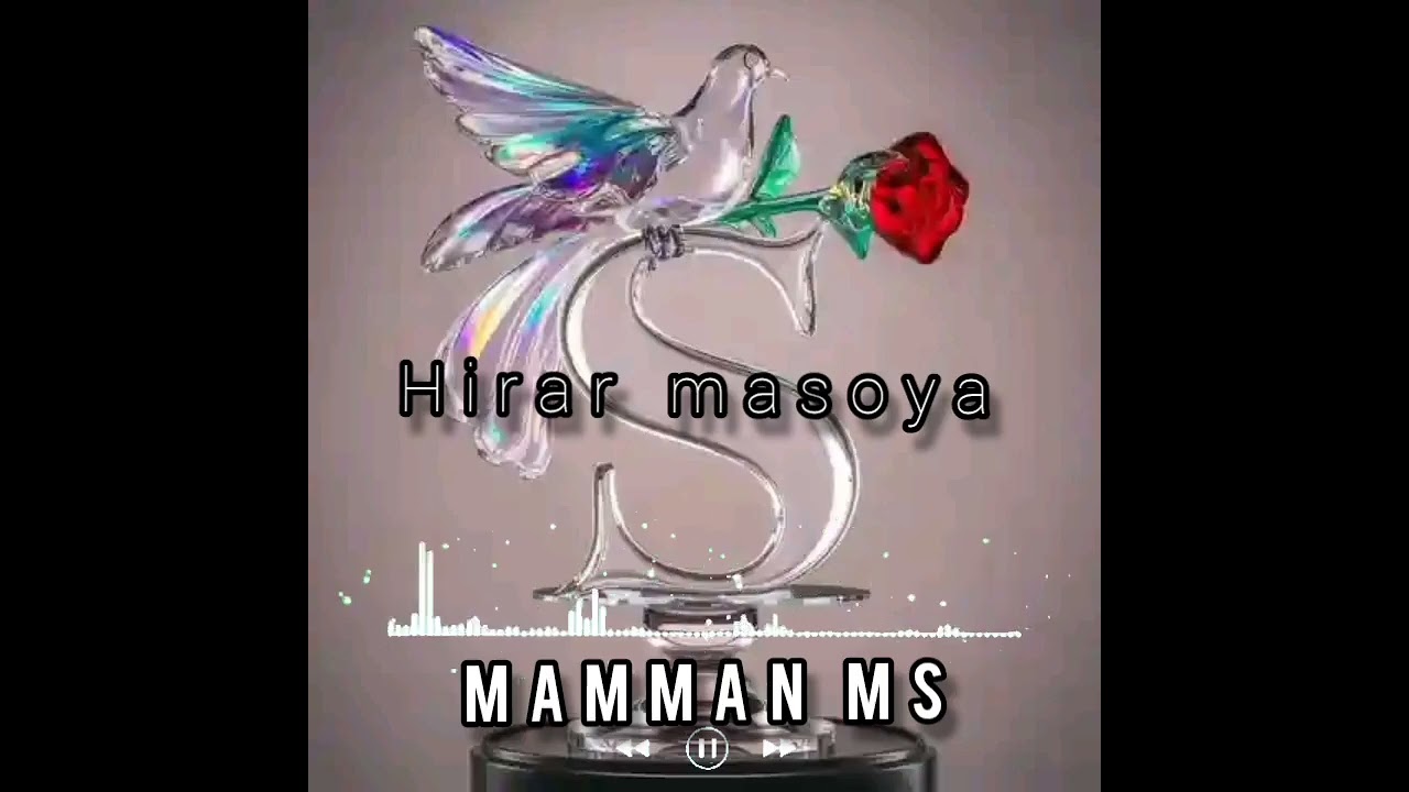 Hirar masoya by mamman m.s