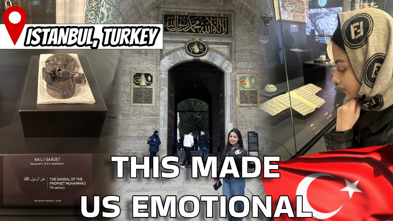 WE SEEN PROPHET MUHAMMAD (PBUH) BELONGINGS IN ISTANBUL 🇹🇷 | TOPKAPI PALACE