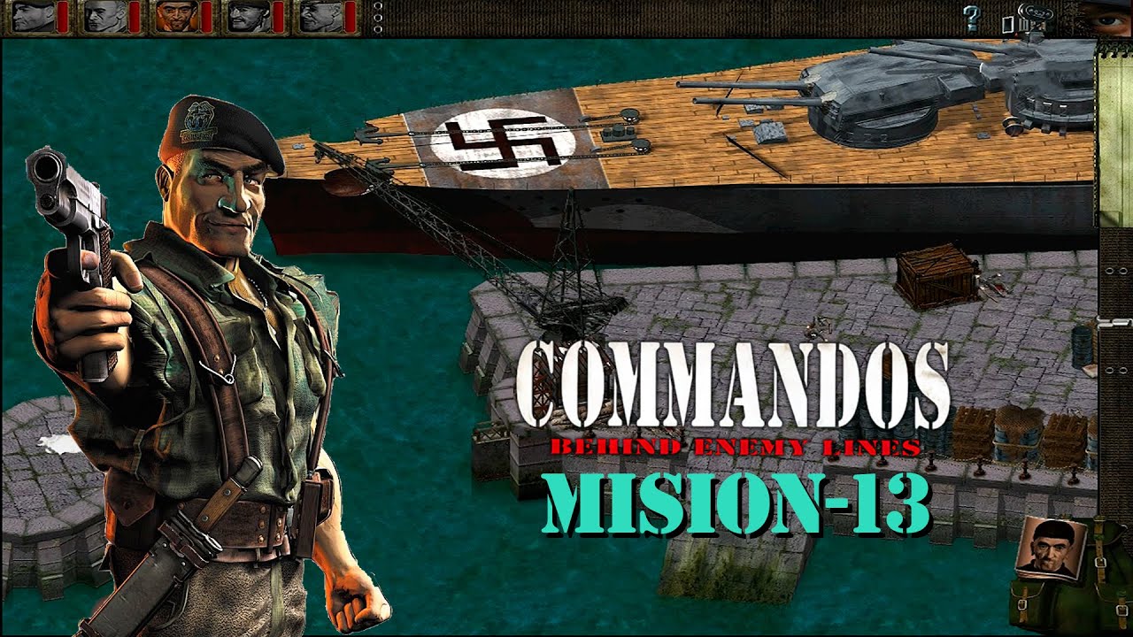Commandos - Tras las lineas enemigas - MISION 13 En Español