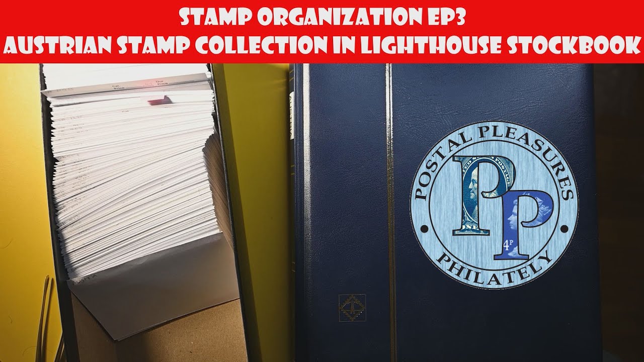 Stamp Organization Ep3 - Austrian Stamps In A Lighthouse Stock Book
