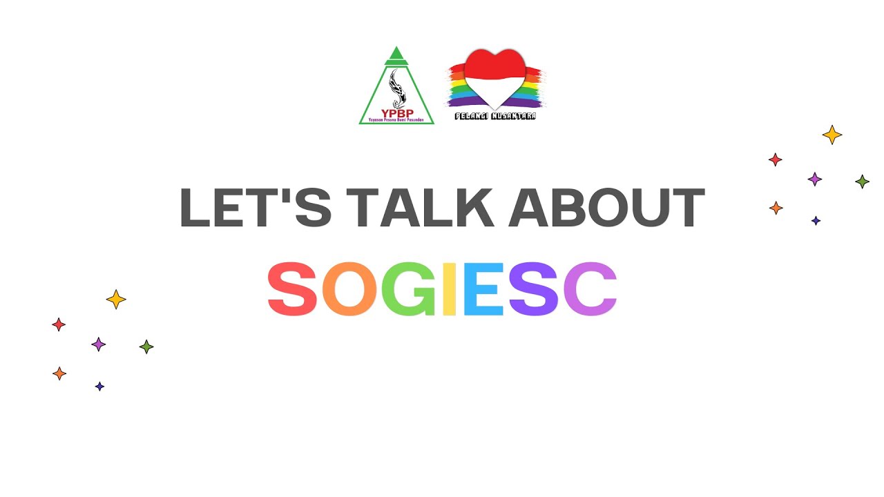 Yuk Kenalan dengan SOGIESC (Let's Get to Know SOGIESC) ft Bunga (BCL) - Yayasan Pesona Bumi Pasundan