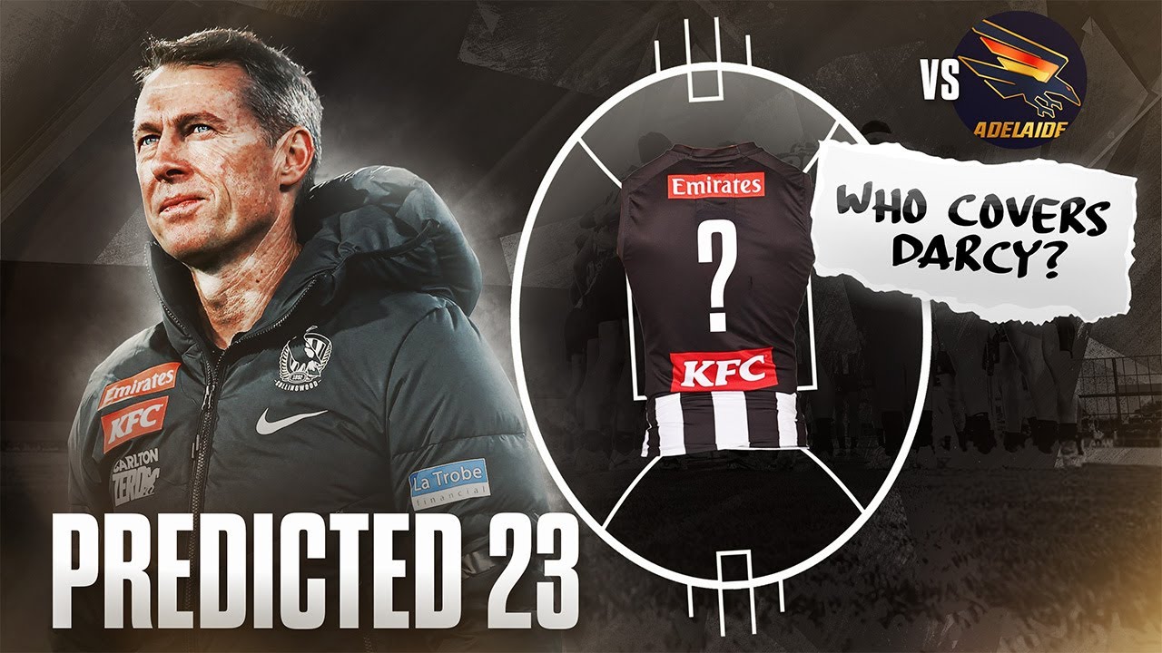 Who Covers Darcy!? | Predicted 23 | Collingwood vs Adelaide