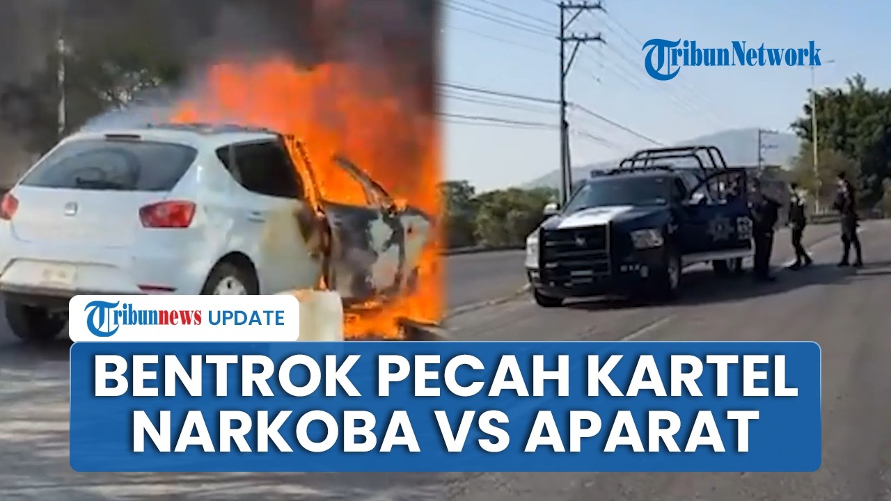 Meksiko bak Medan Perang Buntut Tewasnya Bos Kartel Narkoba, Aparat Ditembaki dan Mobil Dibakar