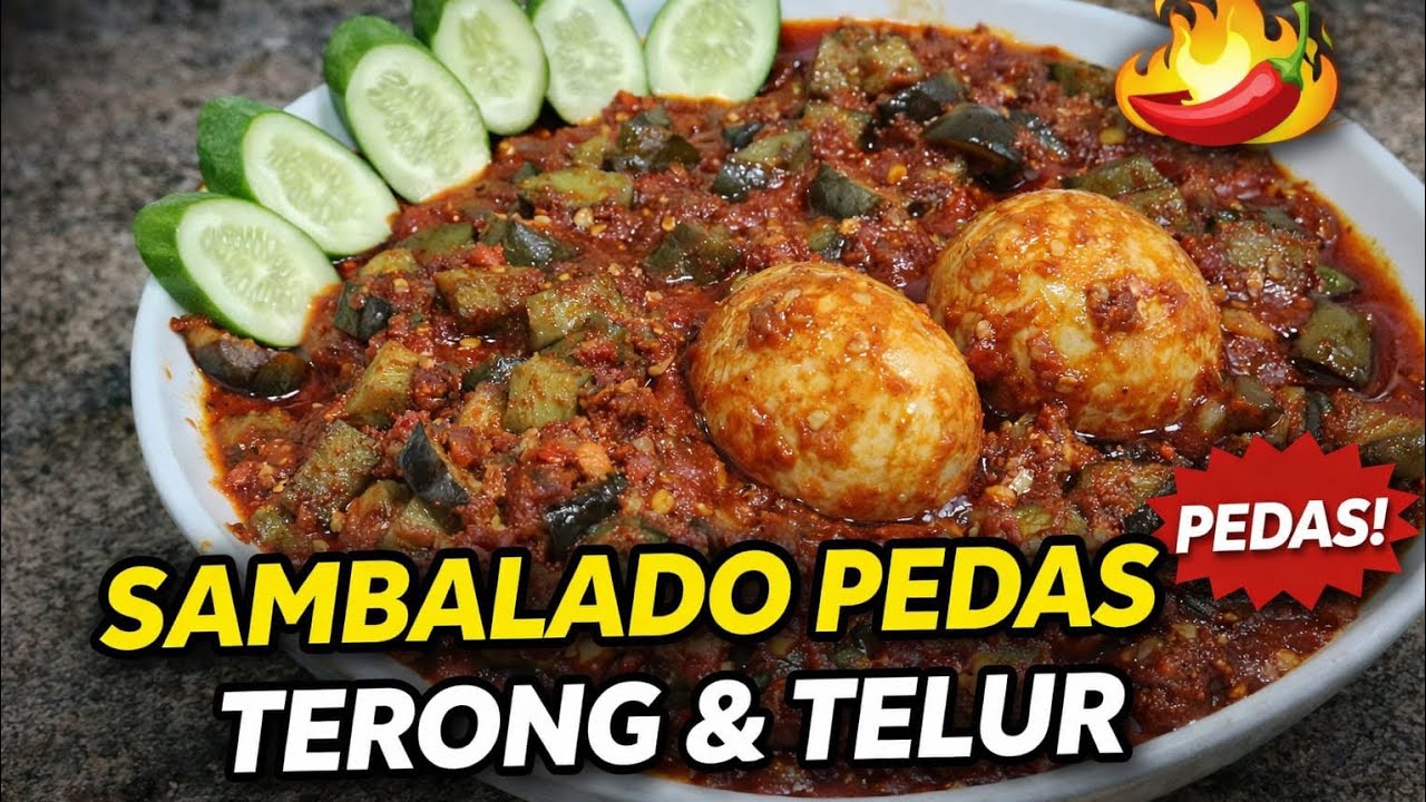Sambalado Terong Telur Pedas  | Menu Sederhana Buka Puasa yang Bikin Nambah!