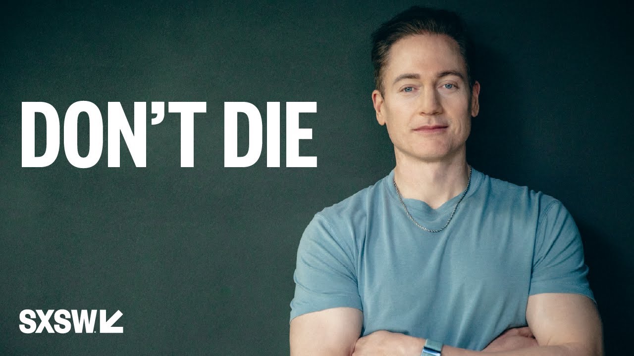 Don't Die with Bryan Johnson | SXSW LIVE
