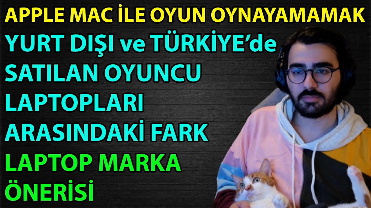 Apple Mac ile Oyun Oynayamamak, Oyuncu Laptopu Marka Önerisi | Videoyun