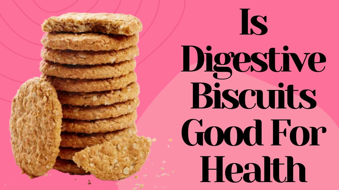 Is Digestive Biscuits Good For Health | Digestive Biscuits Recipe Healthy | Health Zone