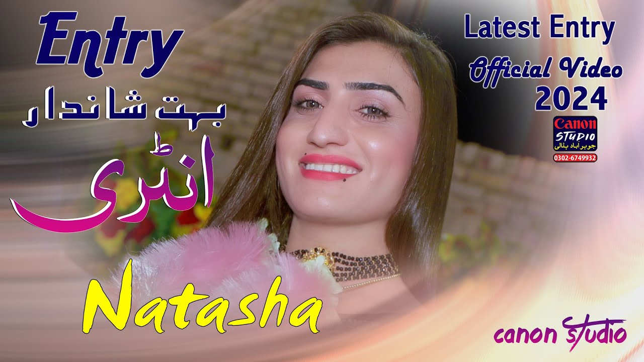 Letest Entry - Madam Natasha -- Official video 2024/ Canon Production Hadali