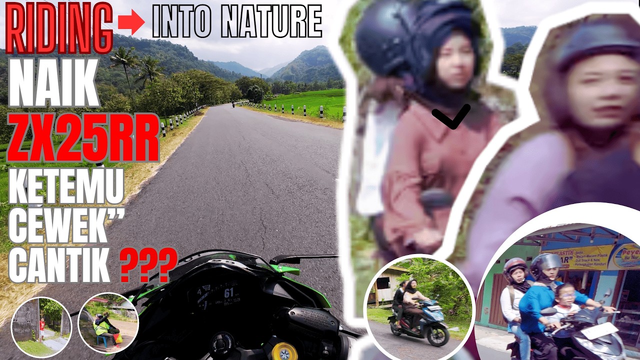 RIDING INTO NATURE NAIK ZX25RR, KETEMU CEWEK