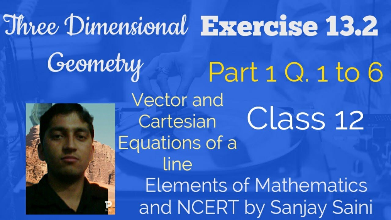 [PDF] Three Dimensional Geometry | Exercise 13.2 | Class 12 | Q 1 to 6 | Elements Maths & NCERT