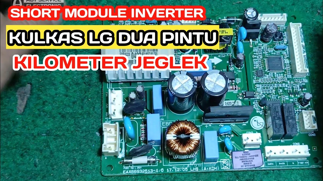 cara mencari short pada module inverter kulkas LG dua pintu (MCB jeglek,trip turun