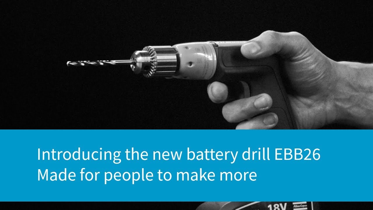 EBB 26 battery drill - Made for people to make more