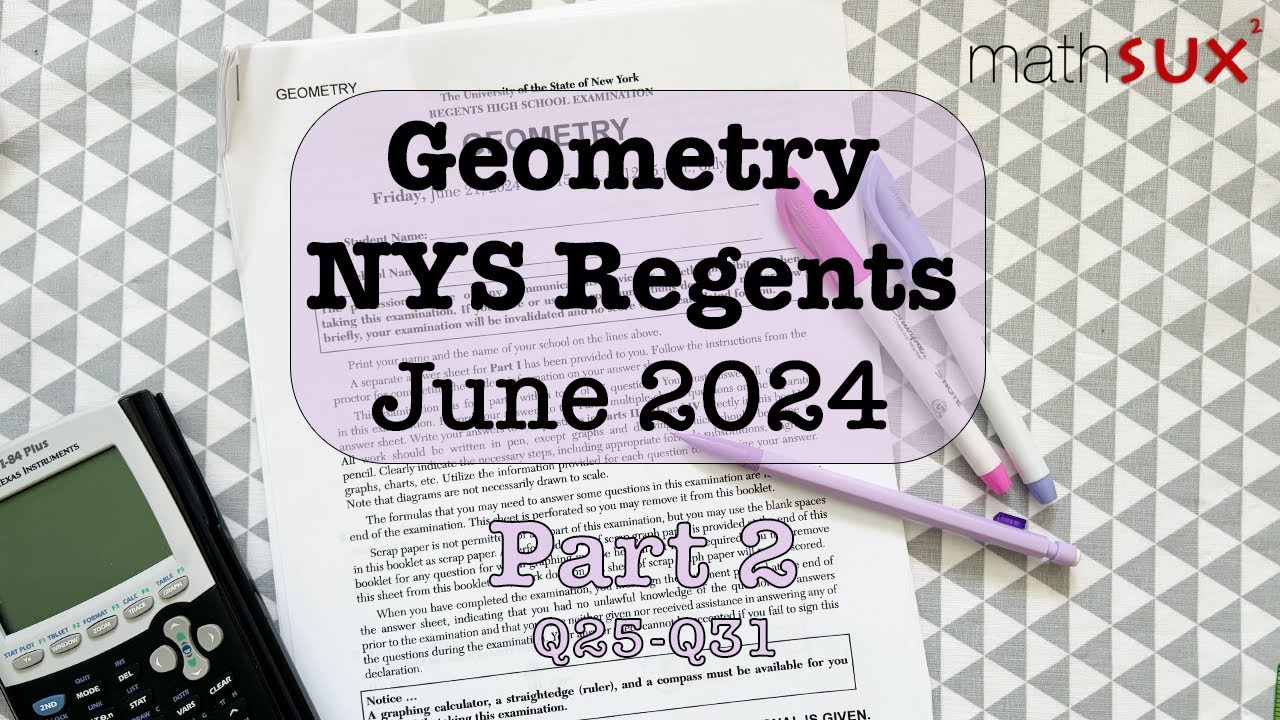 Geometry NYS Regents | June 2024 | Part 2| MathSux
