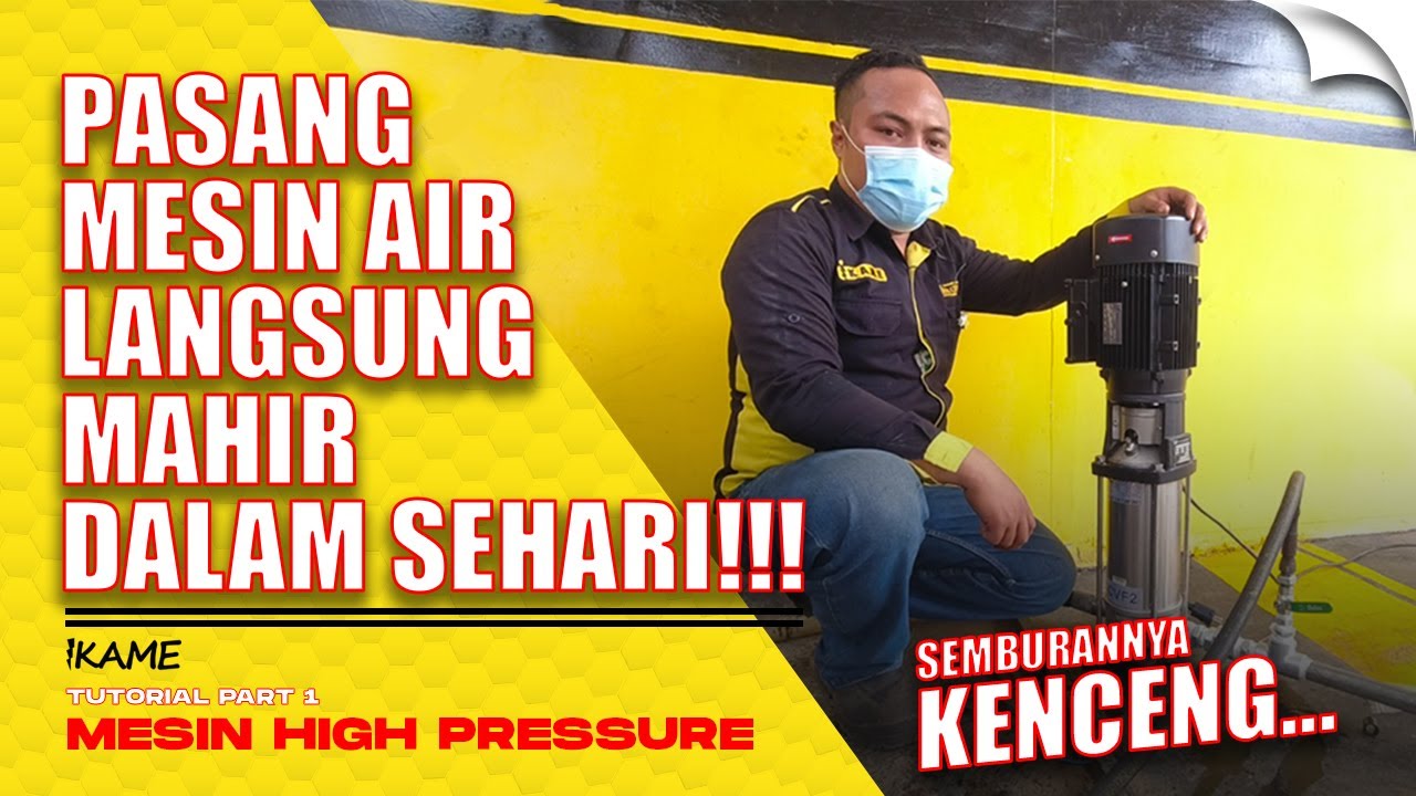Langsung Mahir Cara Pasang Mesin Air High Pressure Dalam Sehari Part1 - Alat Usaha Cuci Mobil Motor