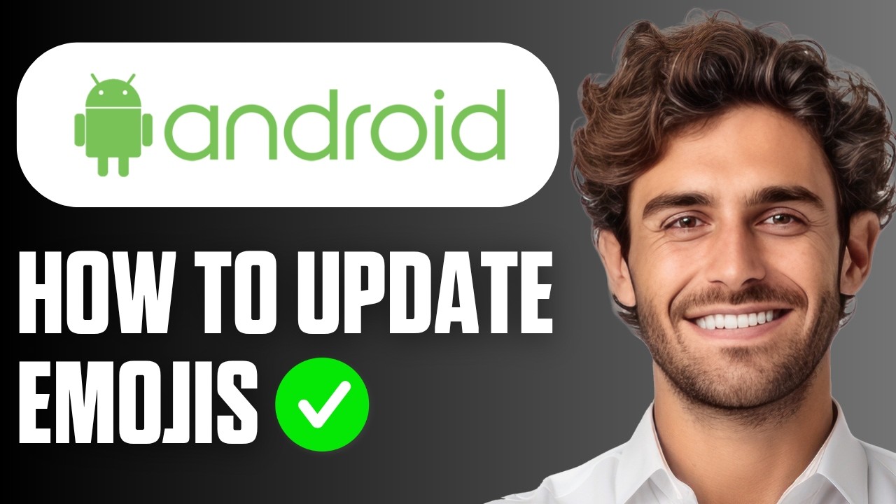 Как обновить эмодзи на Android (простое руководство 2026)