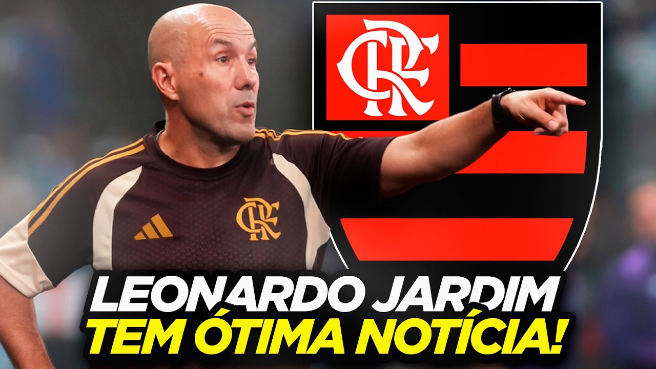Leonardo Jardim tem ótima notícia no Flamengo!
