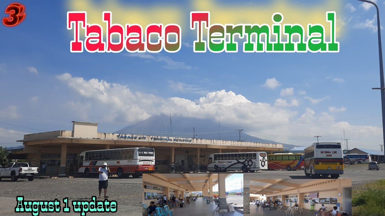 Inikot ko ang Tabaco Terminal| update sa alis at pamasahe ngayon August