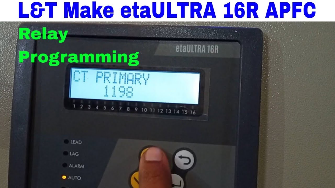 L&T Make Eta Ultra 16R Apfc Relay Programming