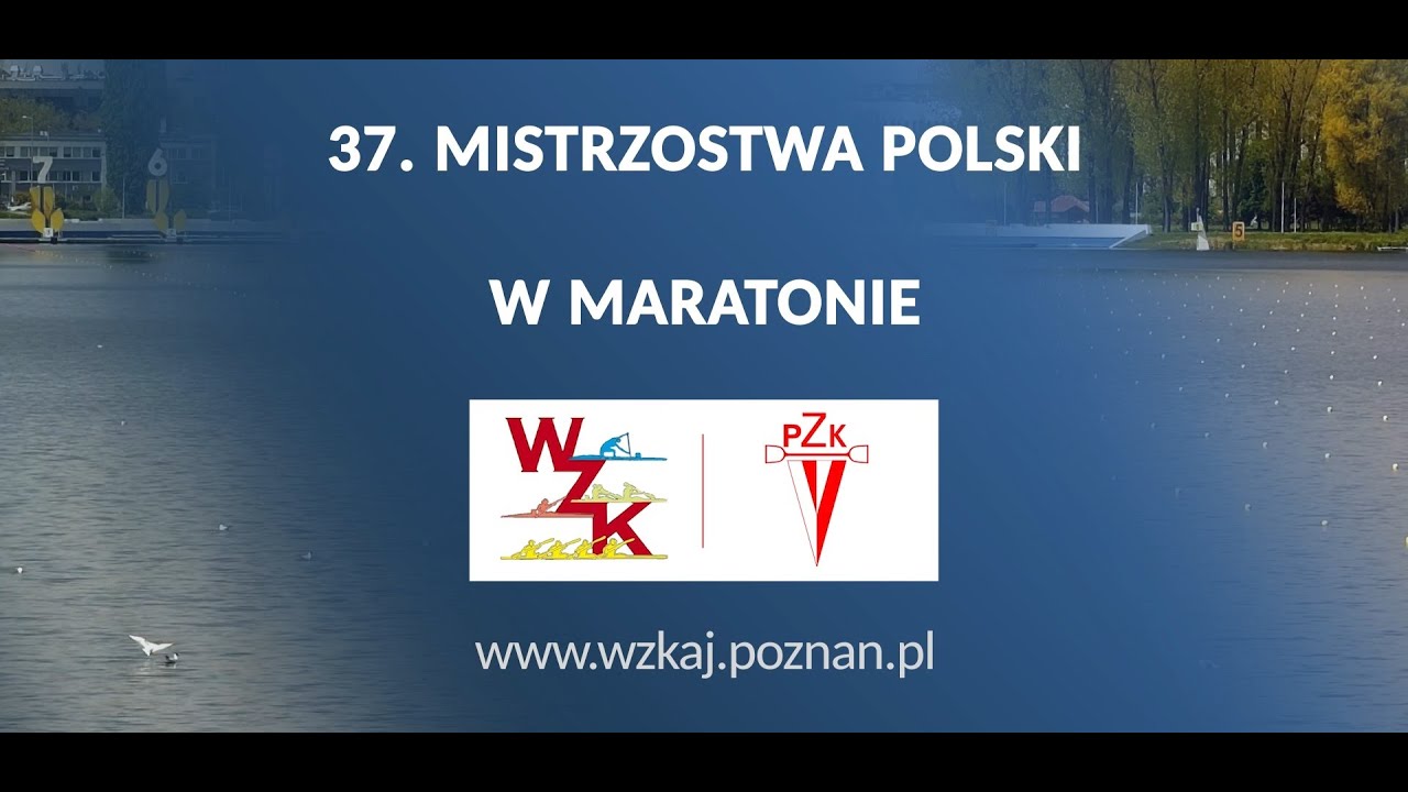 37 Mistrzostwa Polski w Maratonie Kajakowym - dzień 2