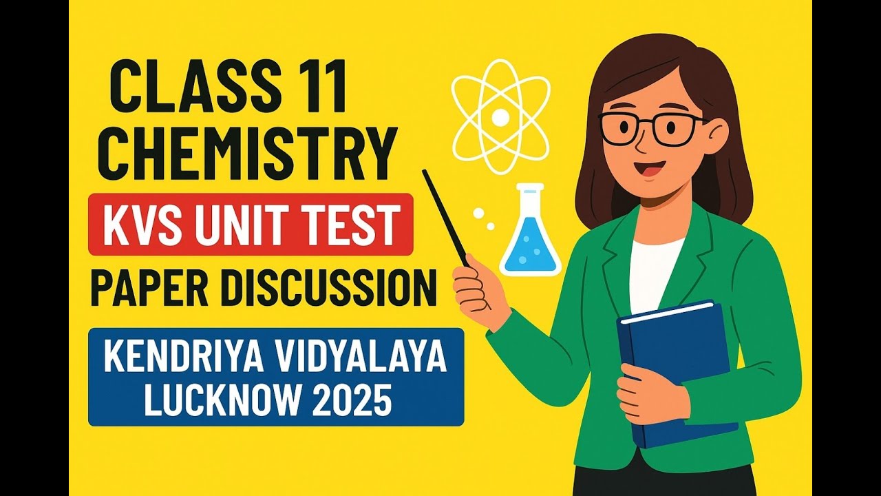 🔴Class 11 Chemistry KVS | Unit Test Paper Discussion |  2025 | Full Solution & Analysis