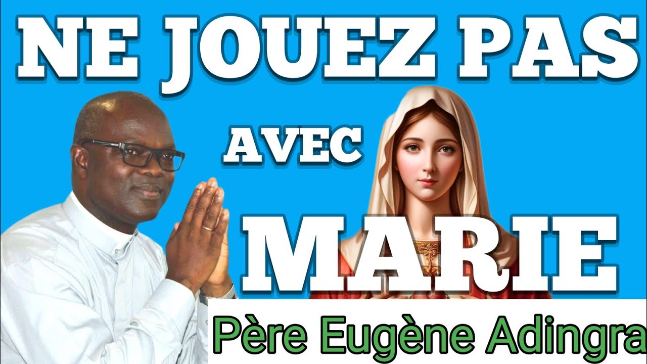 Père Eugène Adingra: Tout ce que tu fais, fais le avec Marie ❤️🔥❤️