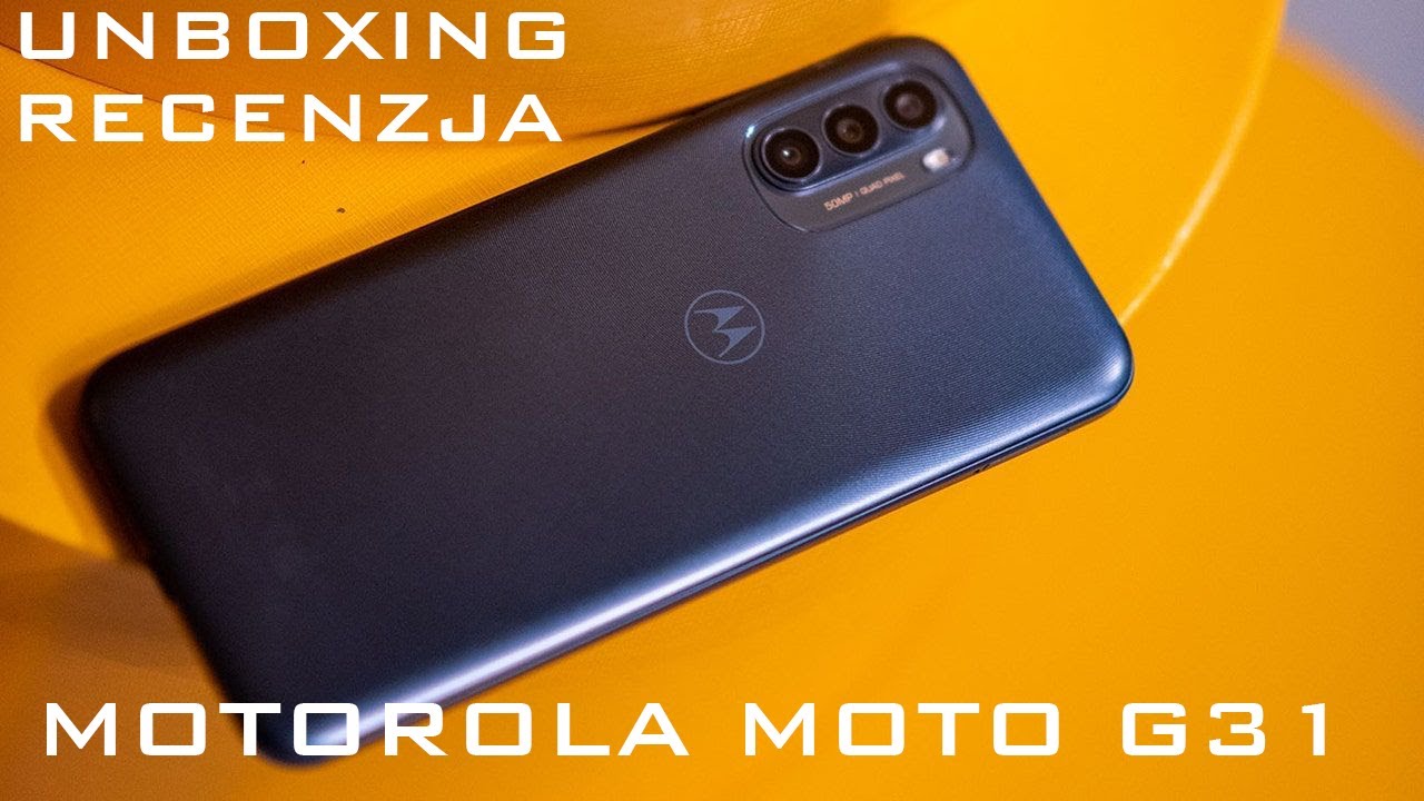Motorola Moto G31 UNBOXING | RECEZNJA| Dobry budżetowy telefon.