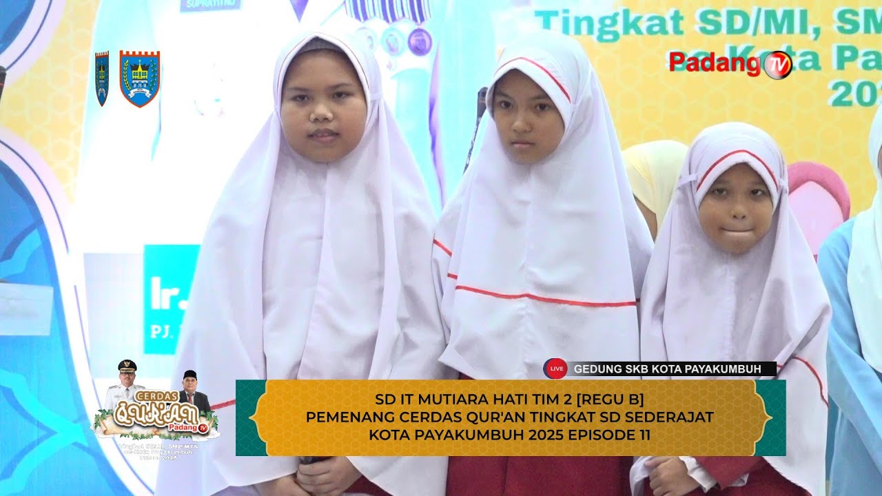 🔴 LIVE : Cerdas Qur'an Tingkat Sekolah Dasar Sederajat Kota Payakumbuh Tahun 2025 Episode 11