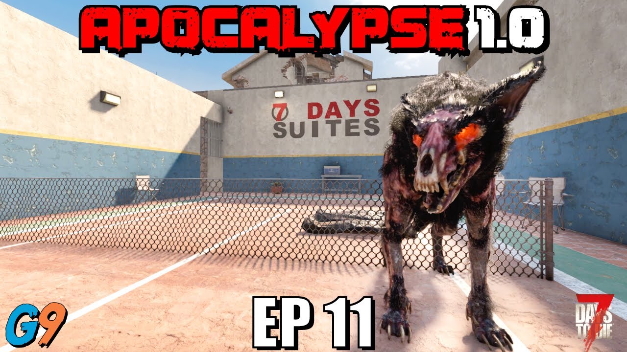 7 Days To Die - Apocalypse 1.0 - EP11 (7 Days Suites Part 1)