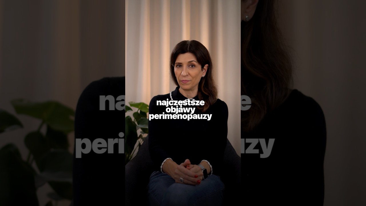 🔥To nie tylko uderzenia gorąca - poznaj objawy perimenopauzy!