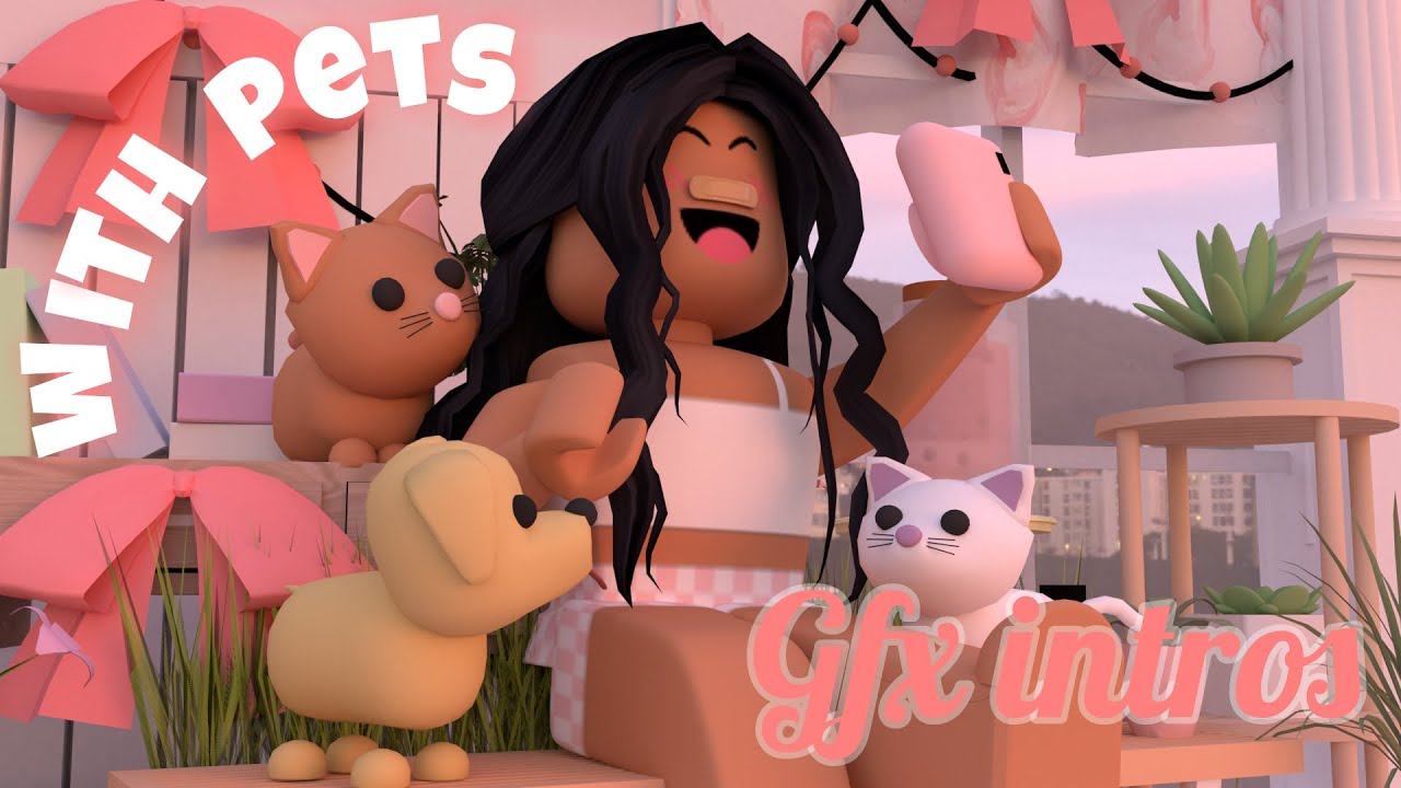 Roblox Gfx Intro Templates /w pets || Free || No text ||