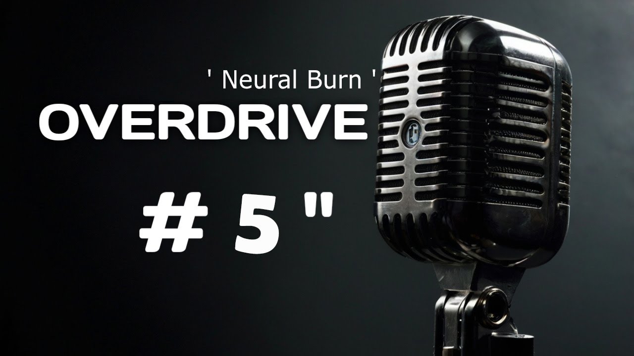 OVERDRIVE 5 'Neural Burn' Fast rap