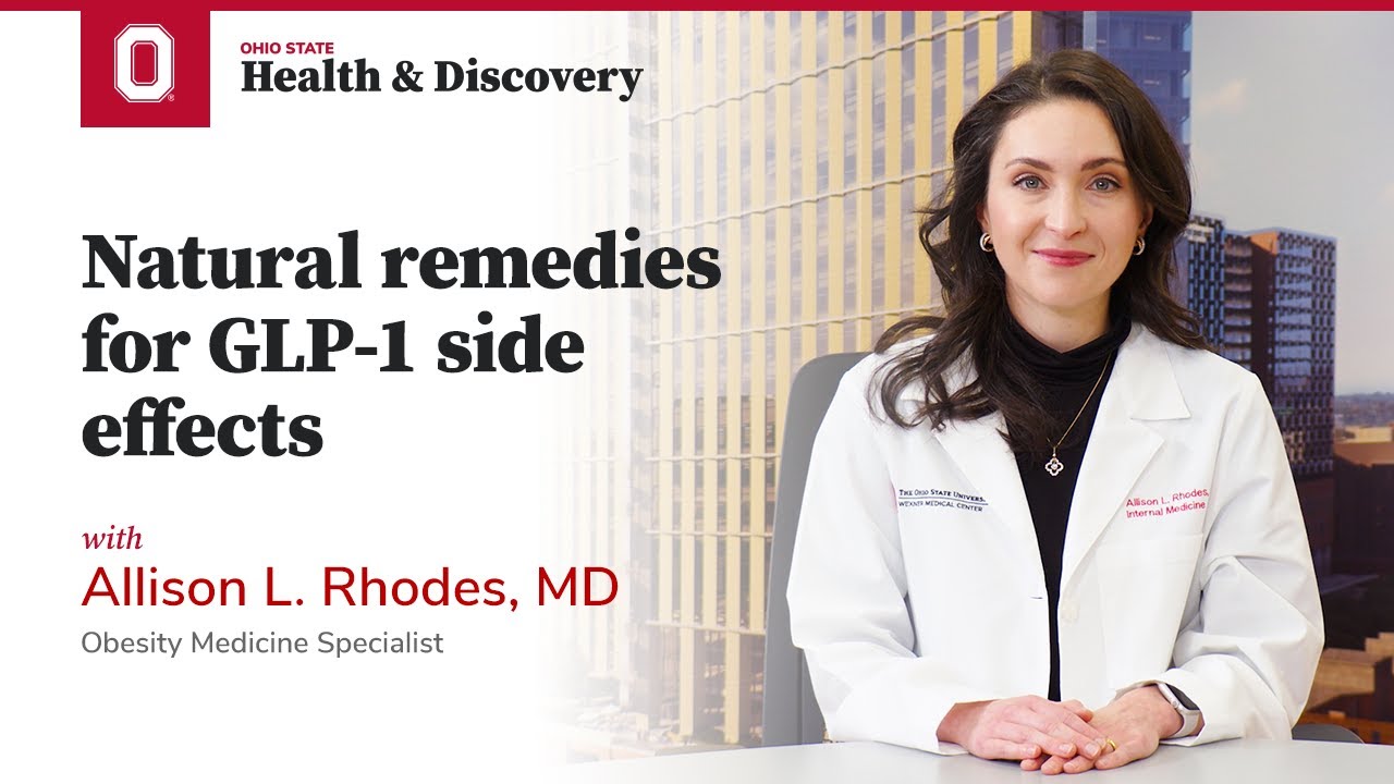 Natural remedies for GLP-1 side effects | Ohio State Medical Center