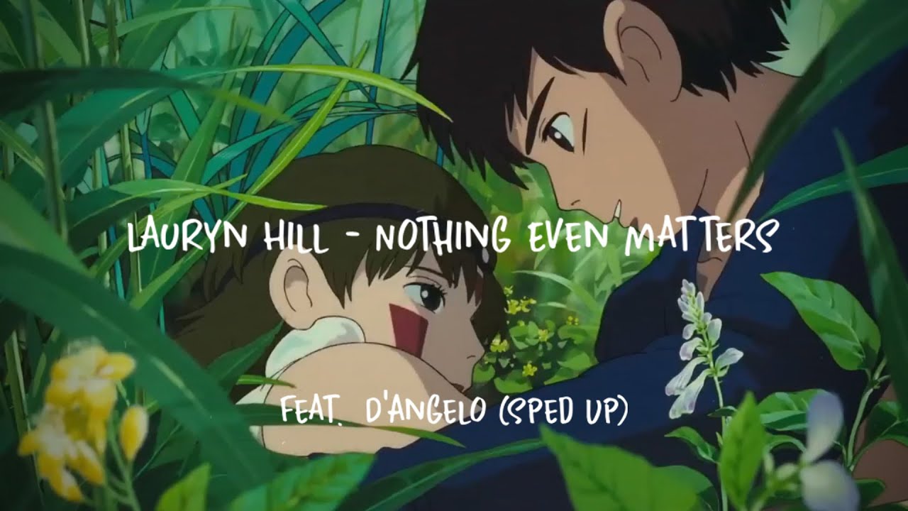 Lauryn Hill - Nothing Even Matters Feat. D'Angelo (Sped Up)