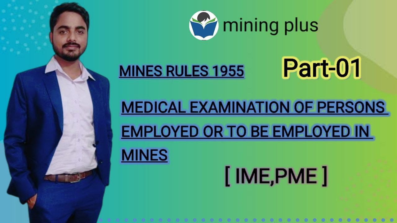 CCL/WCL/SECLII Mine rules 1955 II PART 1II IME/PME II MINING PLUS