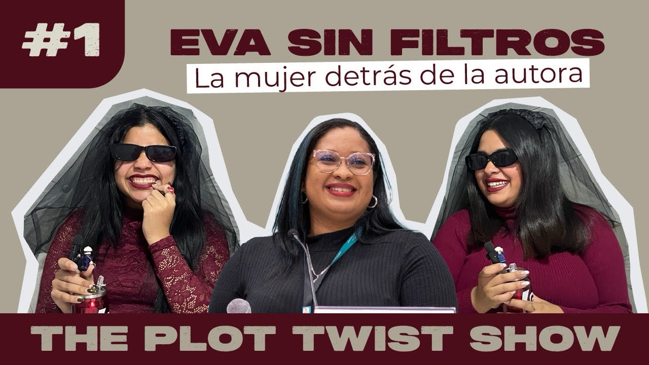 E01x01 EVA MUÑOZ EN THE PLOT TWIST SHOW