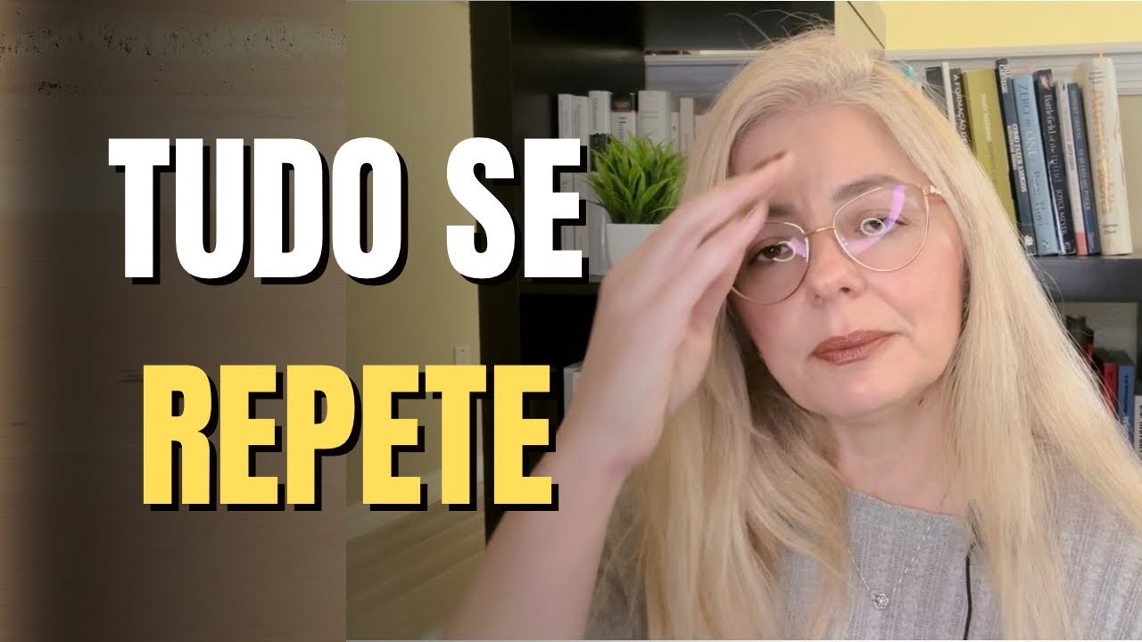 Por que você repete a mesma vida sem perceber?