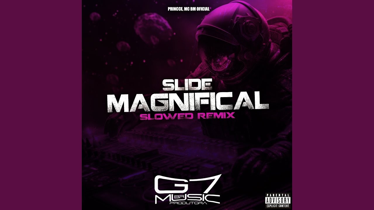 Slide Magnifical - Slowed (Remix)