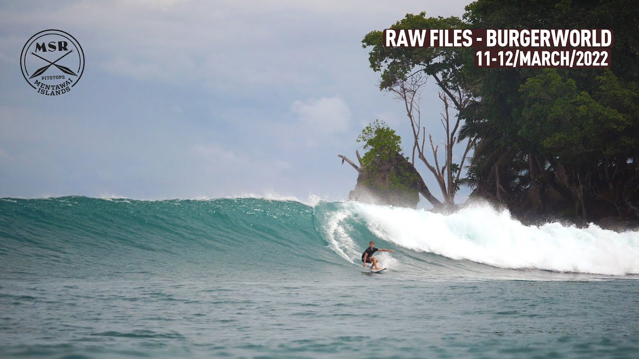 Burgerworld - Mentawais - RAWFILES - 11-12/MARCH/2022