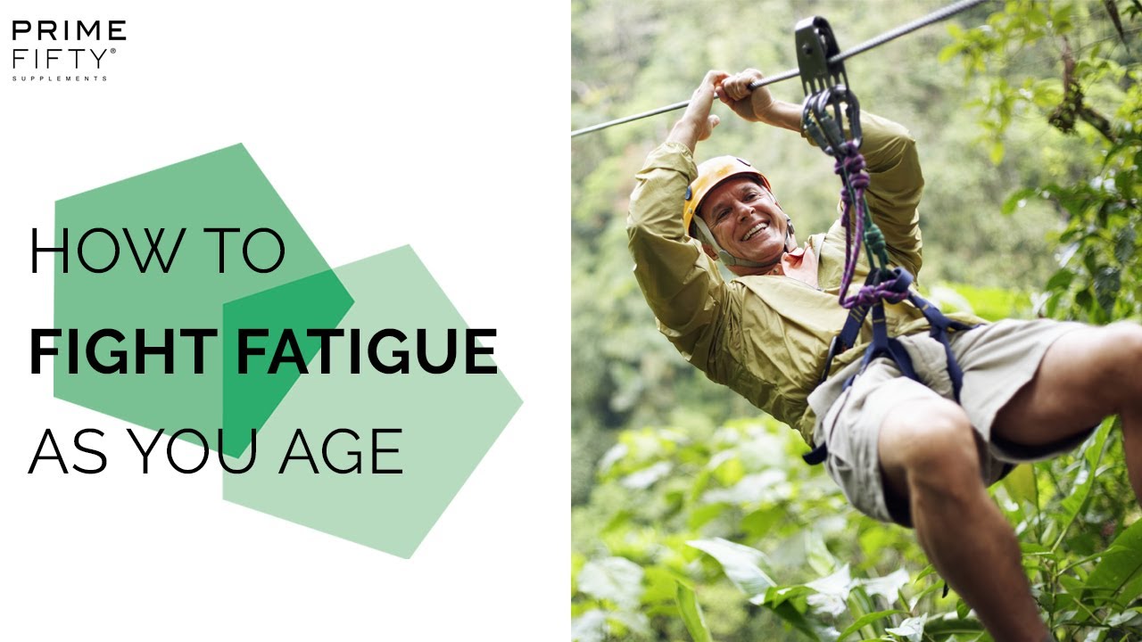 How To Fight Fatigue As You Age